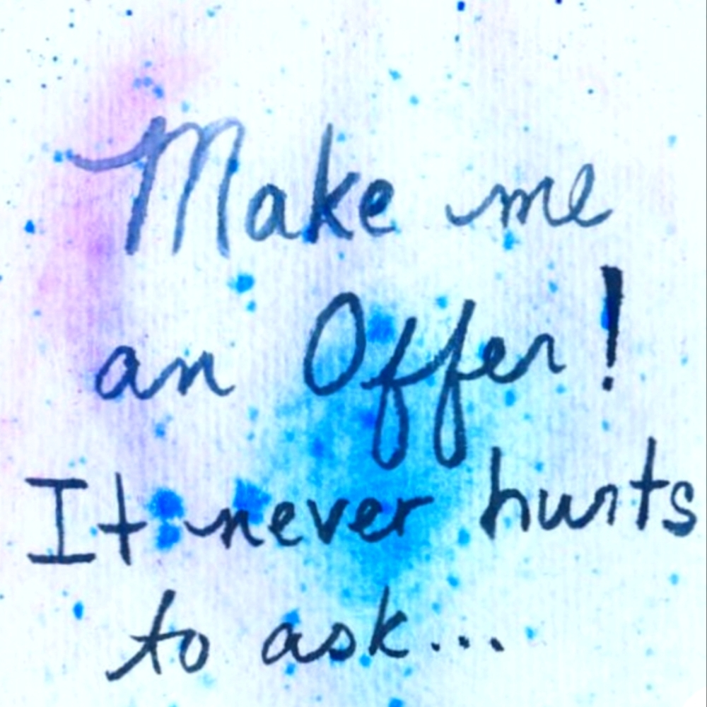 Reasonable Offers Accepted!
